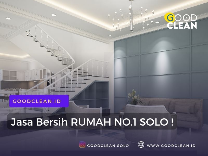 jasa bersih rumah solo terbaik dan juga kamar kost