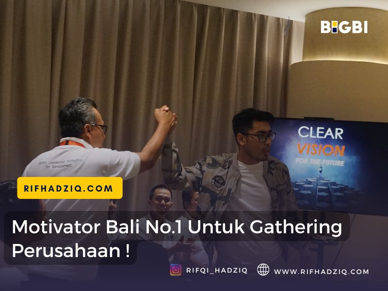 motivator bali terbaik untuk training motivasi di Bali