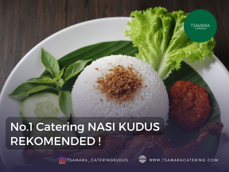 catering kudus terbaik jos dari tsamara catering
